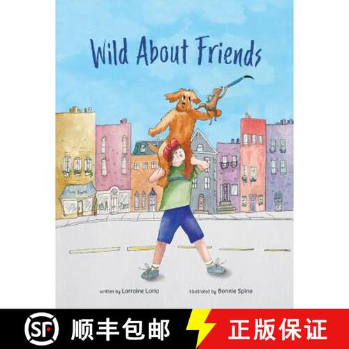 【3-4周达】Wild About Friends: Engaging Rhyming Book Using Animals to Teach the Values of Friendships [9780988188938]