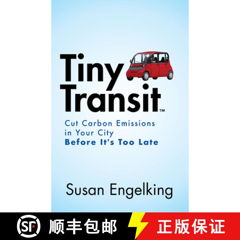 【3-4周达】Tiny Transit : Cut Carbon Emissions in Your City Before It's Too Late [9781642796827]