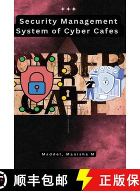 【3-4周达】Security Management System of Cyber Cafes [9798889952961]