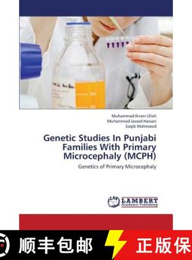 预订 Genetic Studies in Punjabi Families with Primary Microcephaly (McPh) [9783659436062]