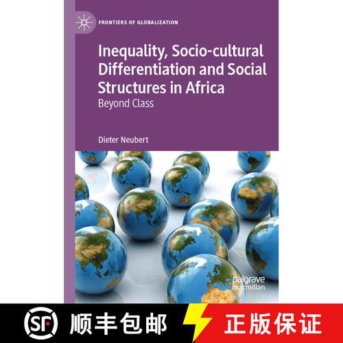 【3-4周达】精装 Inequality, Socio-cultural Differentiation and Social Structures in Africa : Beyond C... [9783030171100]