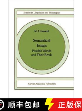 【3-4周达】Semantical Essays: Possible Worlds and Their Rivals [9789048182411]
