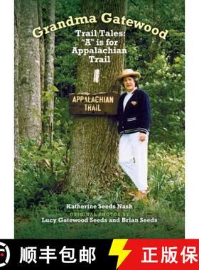 【3-4周达】Grandma Gatewood - Trail Tales: A is for Appalachian Trail [9781945091971]