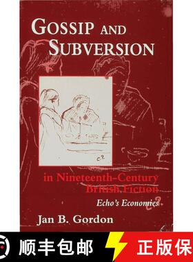 【3-4周达】Gossip and Subversion in Nineteenth-Century British Fiction: Echo's Economies [9780333607824]