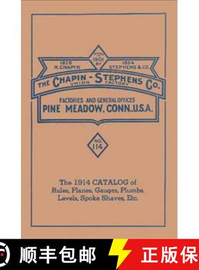 【3-4周达】Chapin-Stephens Tools 1914 Catalog of Rules, Planes, Gauges, Plumbs, Levels, Spoke Shaves,... [9780961808884]