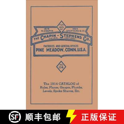 【3-4周达】Chapin-Stephens Tools 1914 Catalog of Rules, Planes, Gauges, Plumbs, Levels, Spoke Shaves,... [9780961808884]
