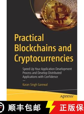 【3-4周达】Practical Blockchains and Cryptocurrencies : Speed Up Your Application Development Process... [9781484258927]