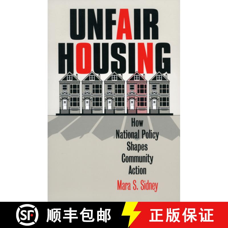 预订 Unfair Housing: How National Policy Shapes Community Action [9780700612765]