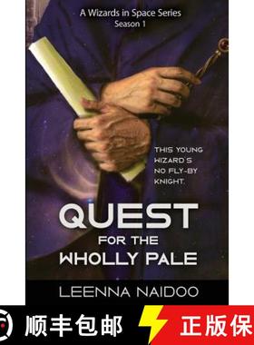 【3-4周达】Quest for the Wholly Pale, Season One (A Wizards in Space Series) [9781947655317]