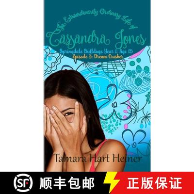 【3-4周达】Episode 3: Dream Crusher: The Extraordinarily Ordinary Life of Cassandra Jones [9781947307599]