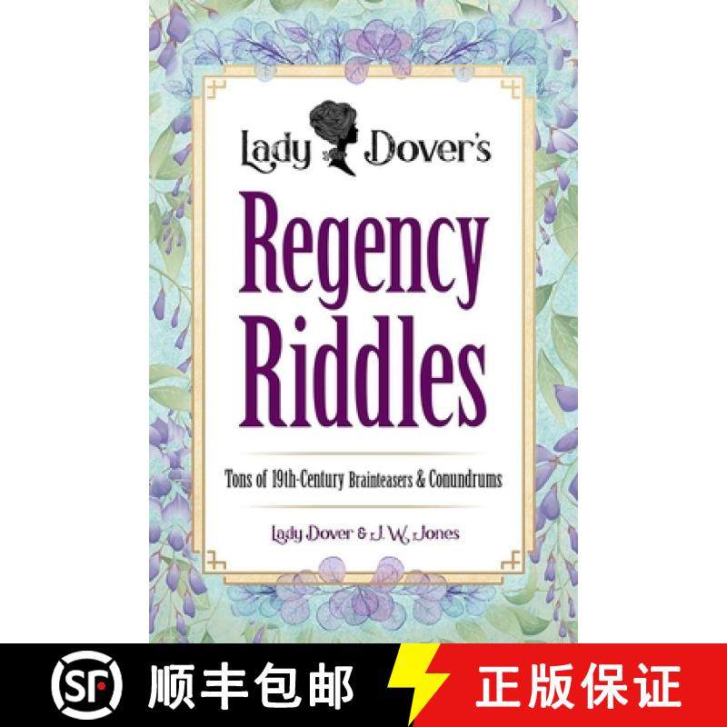 预订 Lady Dover's Regency Riddles: Tons of 19th-Century Brainteasers and Conundrums [9780486854878]