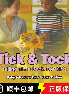 【3-4周达】Tick & Tock: Telling Time Book for Kids | Baby & Toddler Time Books Edition [9781682806197]