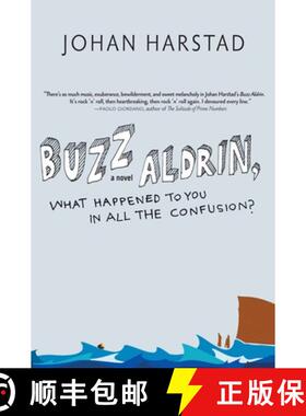 【3-4周达】Buzz Aldrin, What Happened to You in All the Confusion?: A Novel [9781609801359]