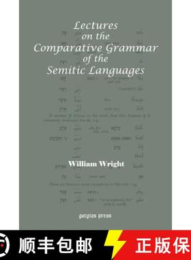 【3-4周达】Lectures on the Comparative Grammar of the Semitic Languages: With a New Introduction by P... [9781931956123]