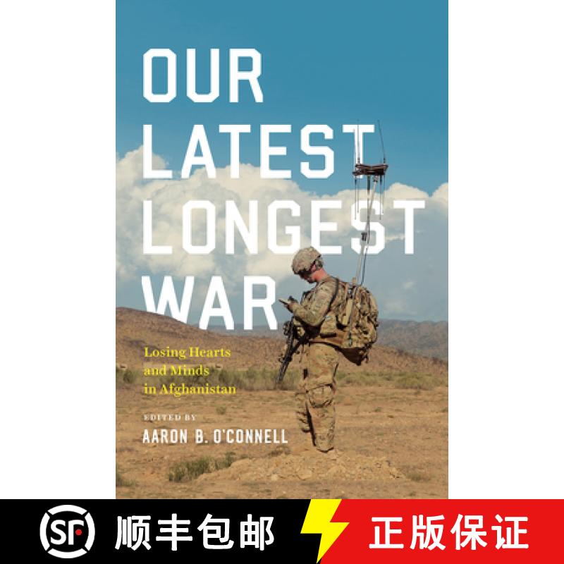 【3-4周达】Our Latest Longest War: Losing Hearts and Minds in Afghanistan [9780226265650]