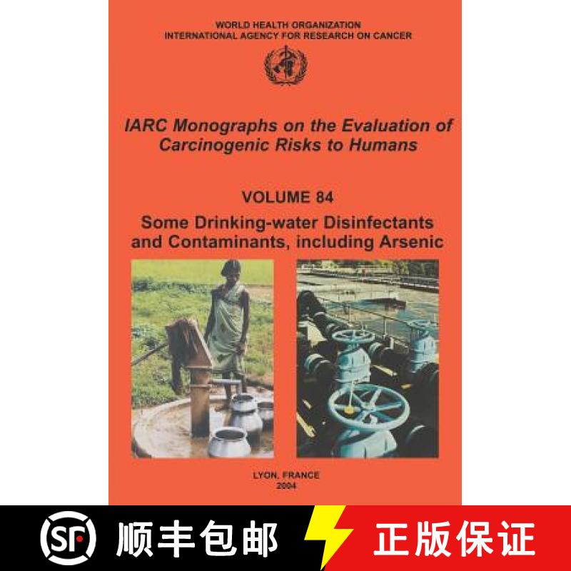 【3-4周达】Some Drinking-Water Disinfectants and Contaminants, Including Arsenic: IARC Monographs on ... [9789283212843] - 实物图