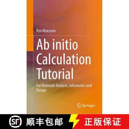 【3-4周达】精装 Ab initio Calculation Tutorial : For Materials Analysis, Informatics and Design [9789819909186]