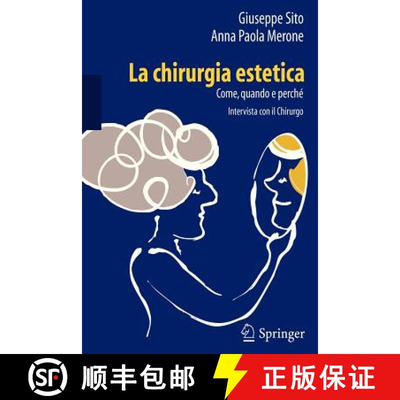 【3-4周达】La Chirurgia Estetica: Come, Quando E Perché: Intervista Con Il Chirurgo [9788847024359]