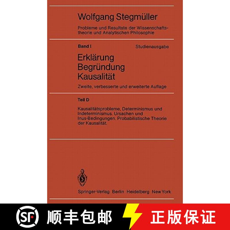 【3-4周达】Kausalitätsprobleme, Determinismus Und Indeterminismus Ursachen Und Inus-Bedingungen Prob... [9783540118091]