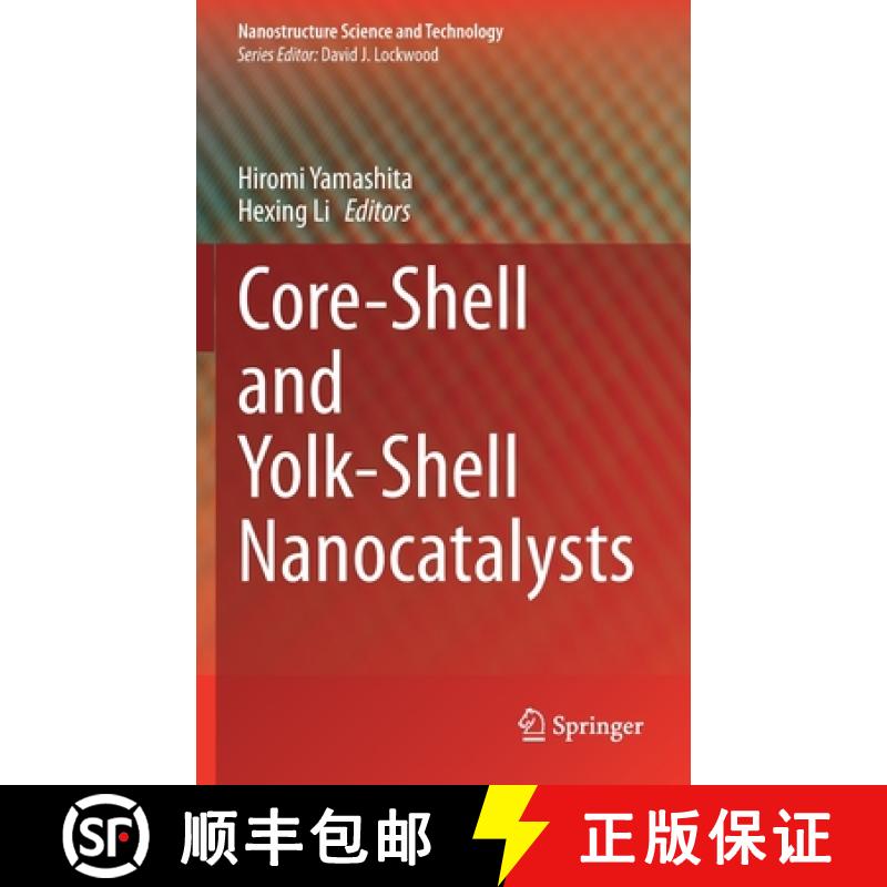 【3-4周达】Core-Shell and Yolk-Shell Nanocatalysts [9789811604621]
