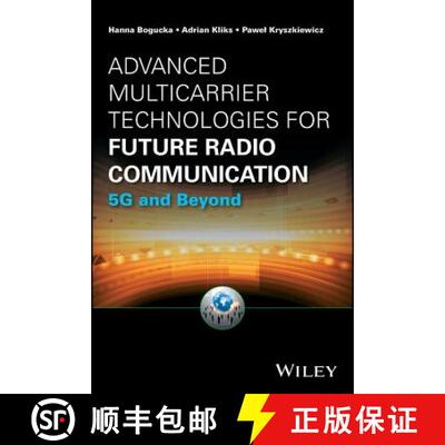 【3-4周达】Advanced Multicarrier Technologies For Future Radio Communication: 5G And Beyond [Wiley电... [9781119168898]