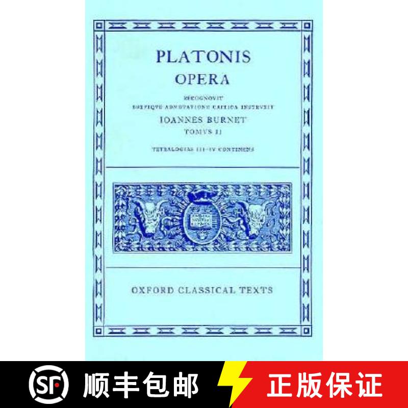 【3-4周达】Plato Opera: (Par., Phil., Symp., Phdr., Alc.I, II, Hipp., Am.) v.2 [9780198145417]