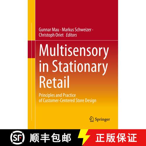 【3-4周达】Multisensory in Stationary Retail : Principles and Practice of Customer-Centered Store Des... [9783658382261]