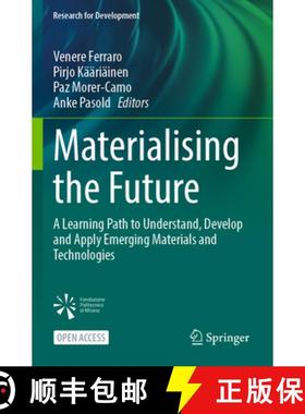 【3-4周达】Materialising the Future : A Learning Path to Understand, Develop and Apply Emerging Mater... [9783031252099]