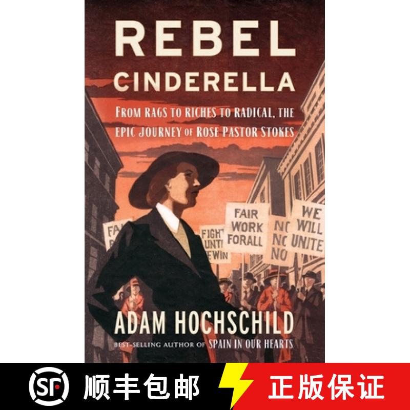 【2-3周达】Rebel Cinderella: From Rags to Riches to Radical, the Epic Journey of Rose Pastor Stokes [9781328866745]