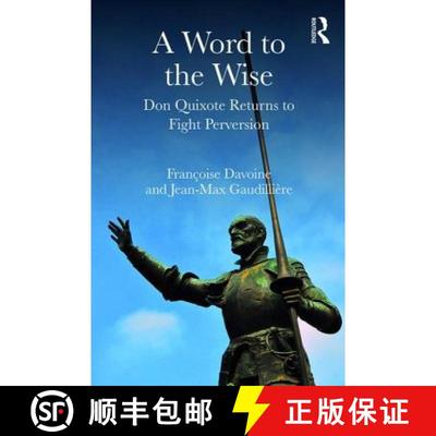 【3-4周达】A Word to the Wise : Don Quixote Returns to Fight Perversion [9781782206224]