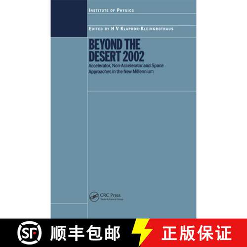【3-4周达】精装 Beyond the Desert 2002: Accelerator, Non-Accelerator and Space Approaches in the New ... [9780750309349]