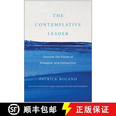 【3-4周达】The Contemplative Leader: Uncover the Power of Presence and Connection [9781637744277]