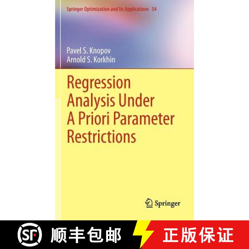 【3-4周达】Regression Analysis Under a Priori Parameter Restrictions [9781461405733]