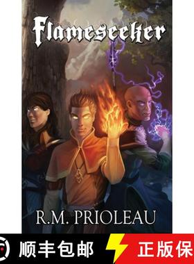 预订 Flameseeker: The Pyromancer Trilogy - Book 3 [9780983771920]
