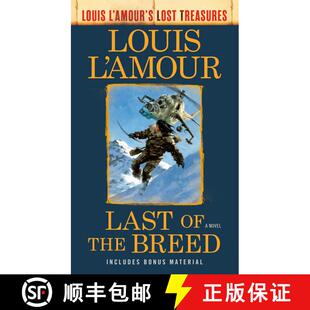 【3-4周达】Last of the Breed (Louis L'Amour's Lost Treasures): A Novel [9780593129944]