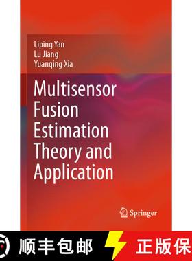 【3-4周达】Multisensor Fusion Estimation Theory and Application [9789811594281]
