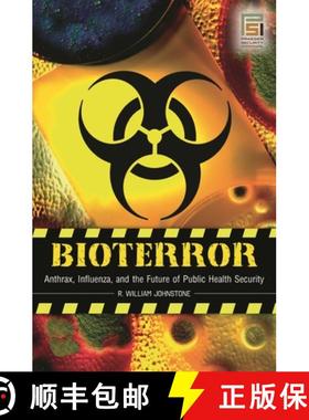预订 Bioterror: Anthrax, Influenza, and the Future of Public Health Security [9780275993269]