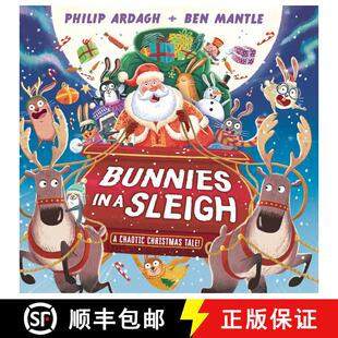 【3-4周达】精装 Bunnies in a Sleigh: A Chaotic Christmas Tale! [9781536235494]
