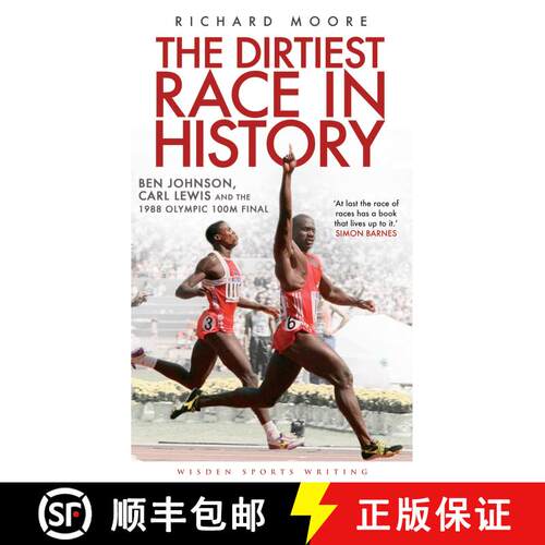 【3-4周达】The Dirtiest Race in History: Ben Johnson, Carl Lewis and the 1988 Olympic 100m Final [9781408158760]