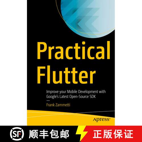 【3-4周达】Practical Flutter : Improve your Mobile Development with Google's Latest Open-Source SDK (... [9781484249710]