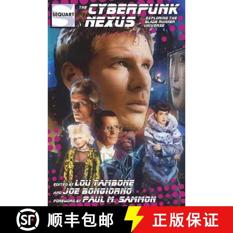 【3-4周达】The Cyberpunk Nexus: Exploring the Blade Runner Universe [9781940589183]