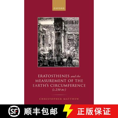 【3-4周达】精装 Eratosthenes and the Measurement of the Earth's Circumference (c.230 BC) [9780198874294]