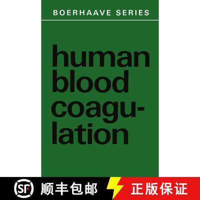 【3-4周达】Human Blood Coagulation : Biochemistry, Clinical Investigation and Therapy [9789401034258]