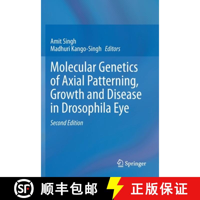 【4周达】Molecular Genetics of Axial Patterning, Growth and Disease in Drosophila Eye [9783030422486]
