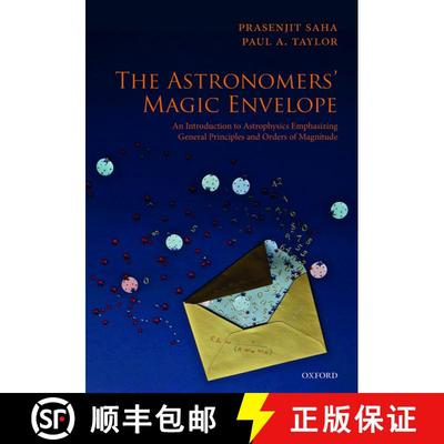 【3-4周达】The Astronomers' Magic Envelope: An Introduction to Astrophysics Emphasizing General Princ... [9780198816461]