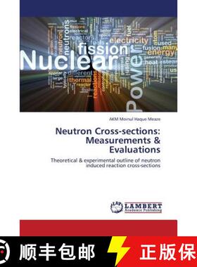 【3-4周达】Neutron Cross-Sections: Measurements & Evaluations [9783659422164]