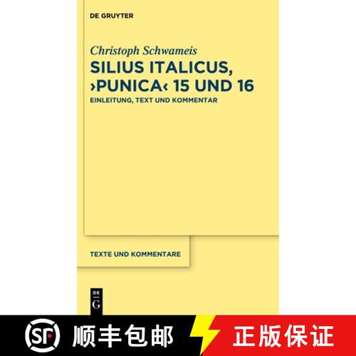 【3-4周达】精装 Silius Italicus, ＞Punica: Einleitung, Text Und Kommentar [9783111388809]