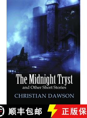 【3-4周达】The Midnight Tryst and Other Short Stories [9781326448486]
