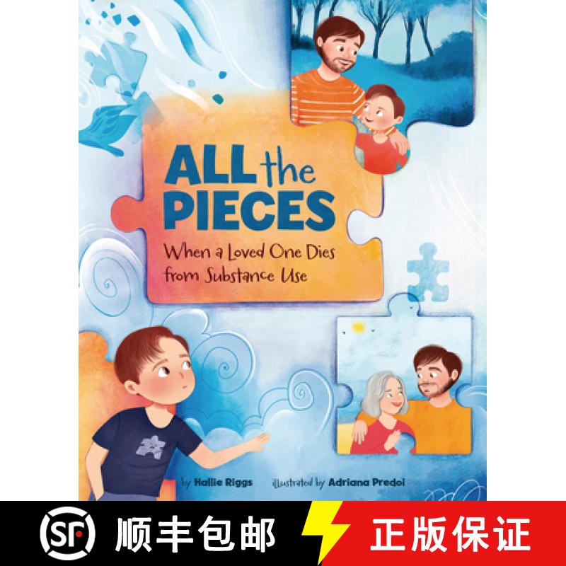 【3-4周达】All the Pieces: When a Loved One Dies from Substance Use [9781433842184]