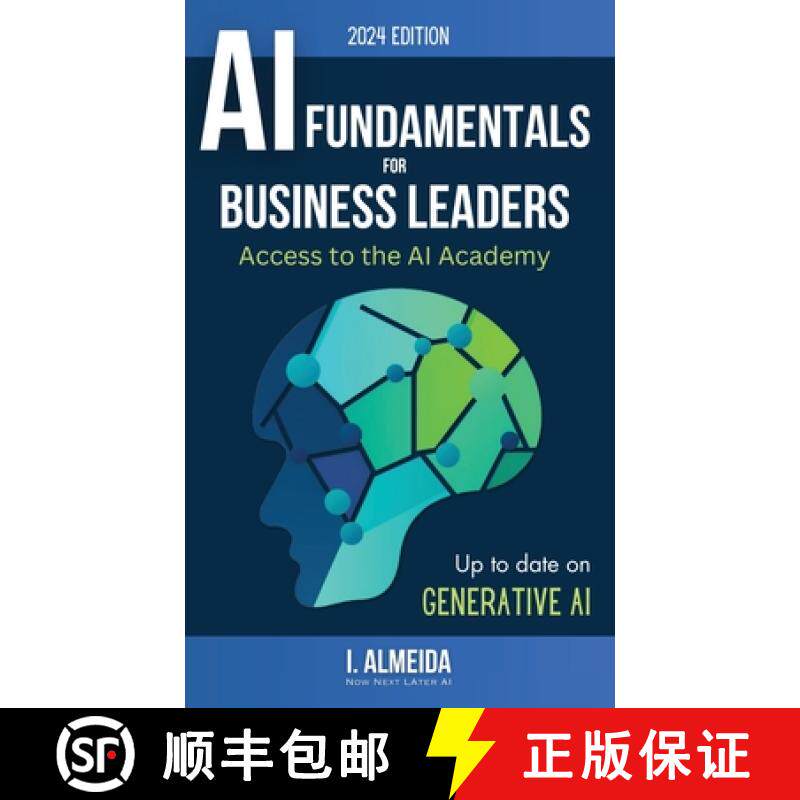 预订 Artificial Intelligence Fundamentals for Business Leaders: Up to Date With Generative AI [9780648635949]